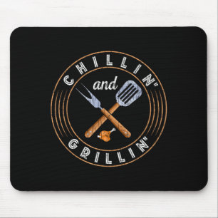 Chillin and grillin funny barbeque grilled bbq mouse pad