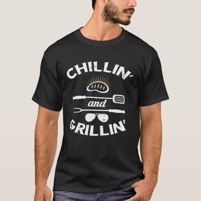 Chillin And Grillin Shirt Cooking Barbecue Chef Da (Front)