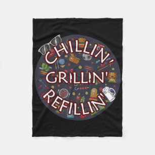 Chillin Grillin Refillin Crazy Funny Beer Bbq Fleece Blanket