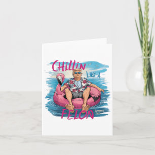 Chillin Like A Felon Funny Trump For President Sum Card