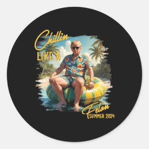 Chillin Like A Felon Funny Trump For President Sum Classic Round Sticker