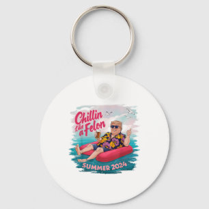 Chillin Like A Felon Funny Trump For President Sum Key Ring