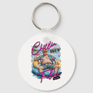 Chillin Like A Felon Funny Trump For President Sum Key Ring