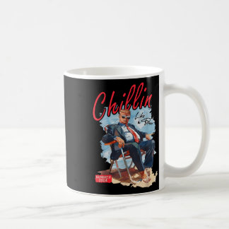Chillin Like A Felon Funny Trump Shirt Summer Trum Coffee Mug