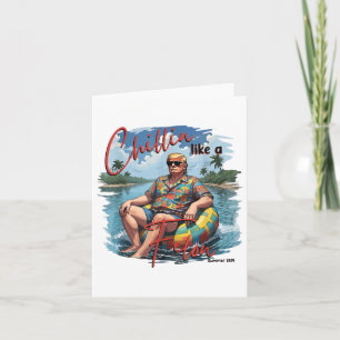 Chillin Like A Felon Funny Trump Summer 2024 _1 Card