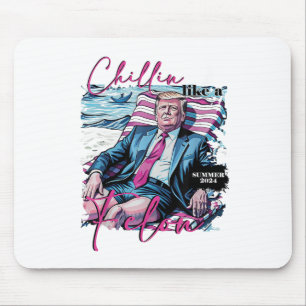 Chillin Like A Felon Funny Trump Summer President Mouse Pad