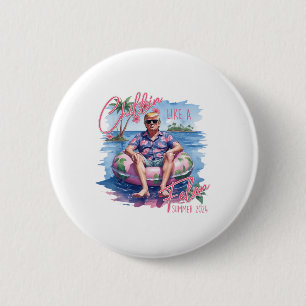 Chillin Like A Felon Summer 2024 Funny Trump 2024  6 Cm Round Badge