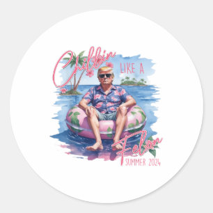 Chillin Like A Felon Summer 2024 Funny Trump 2024 Classic Round Sticker