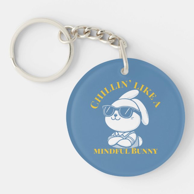 Chillin' Like a Mindful Bunny Cool  Key Ring (Front)