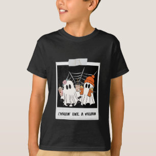 Chillin' Like A Villain T-Shirt