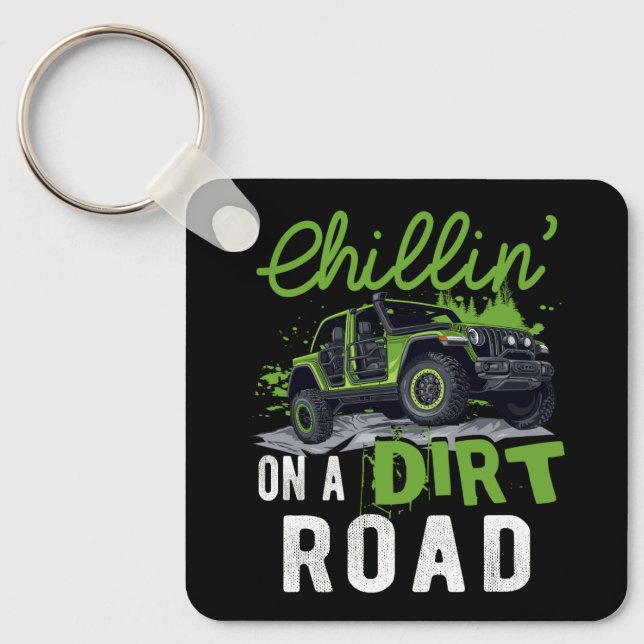 Chillin' on a dirt road side by side utv Off Road  Key Ring (Front)
