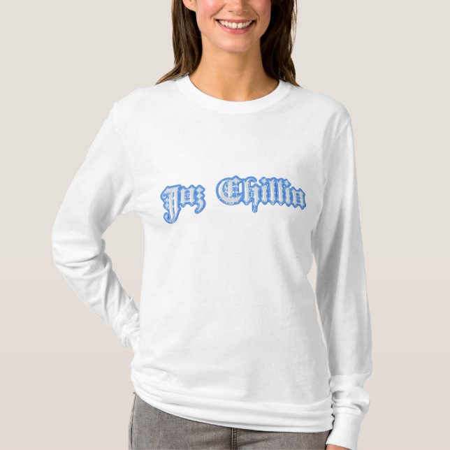 Chillin T-Shirt (Front)
