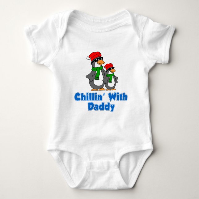 Chillin' With Daddy Baby Bodysuit (Front)
