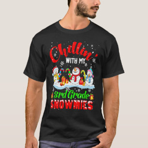 Chillin' With My 3rd Grade Snowmies Xmas Snowman T T-Shirt