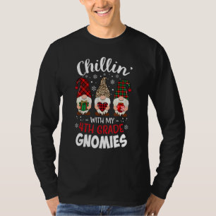 Chillin With My 4th Grade Gnomies Christmas Teache T-Shirt
