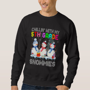 Chillin' With My 5th Grade Snowmies Santa Teacher Sweatshirt