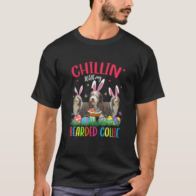 Chillin' With My Bearded Collie Easter Eggs Happy T-Shirt (Front)