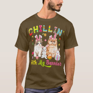 Chillin' With My Bunnies Cute Easter Bunny Cats Bu T-Shirt