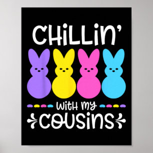 Chillin With My Cousins Colourful Bunnies Easter G Poster