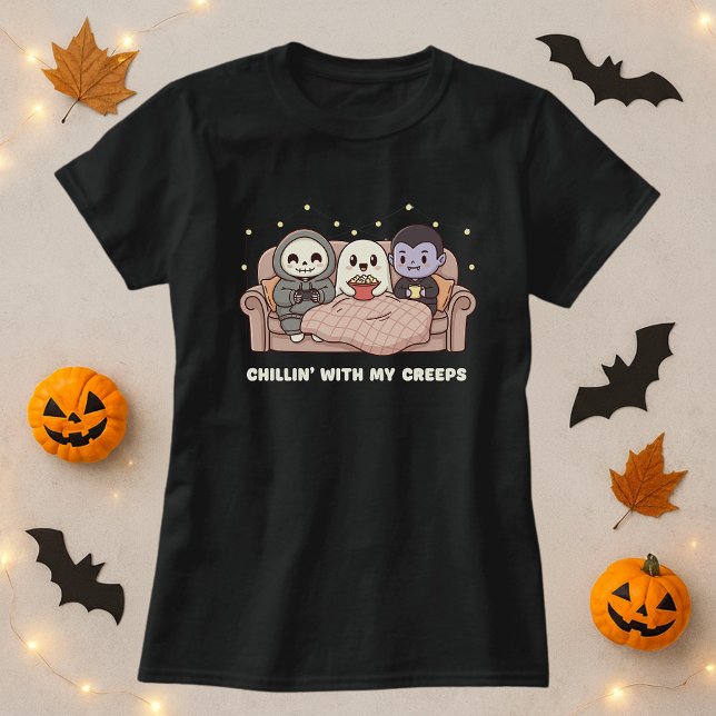 Chillin’ With My Creeps Shirt; Cute Halloween T-Shirt (Creator Uploaded)