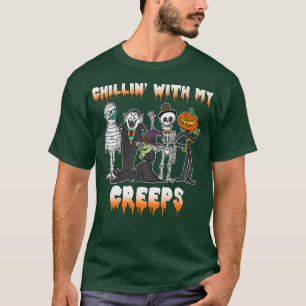 Chillin With My Creeps Vampire Halloween Skeleton  T-Shirt