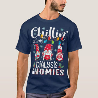 Chillin With My Dialysis Gnomies Xmas Light Nurse T-Shirt