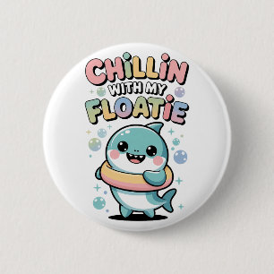 Chillin’ with My Floatie Shark Baby Kids 6 Cm Round Badge