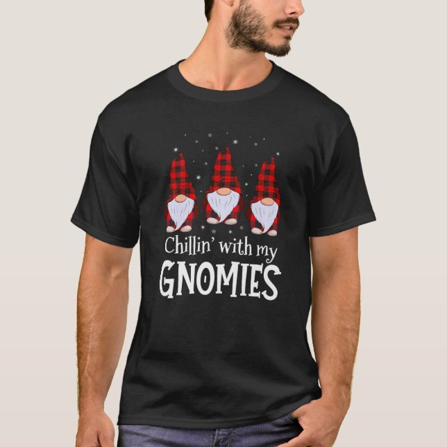 Chillin' With My Gnomies Buffalo Red Plaid Christm T-Shirt (Front)
