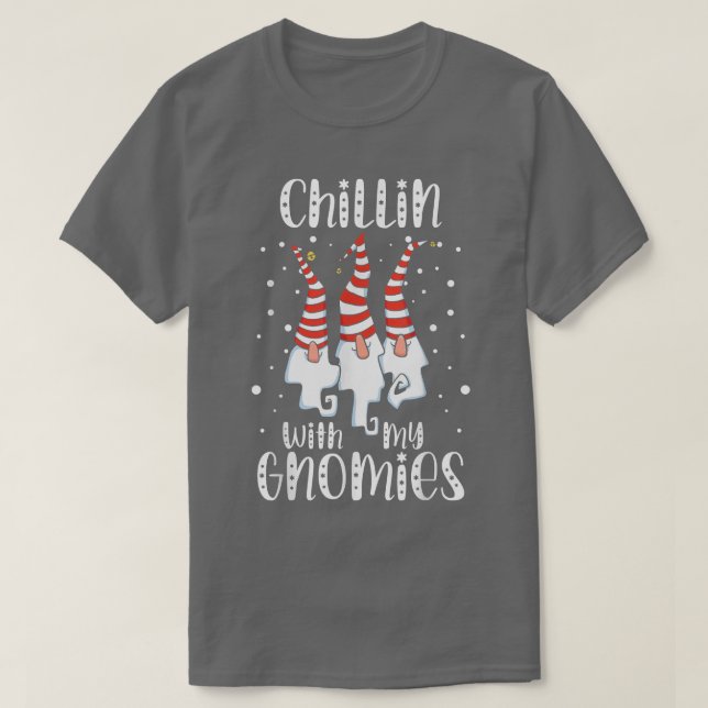Chillin With My Gnomies Christmas Day Garden Gnome T-Shirt (Design Front)