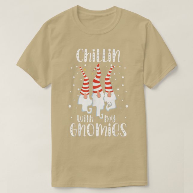 Chillin With My Gnomies Christmas Day Garden Gnome T-Shirt (Design Front)