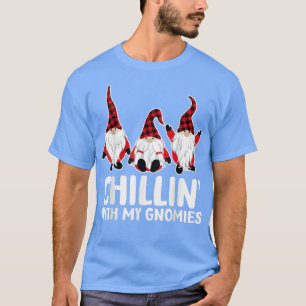Chillin With My Gnomies Christmas Holiday Gnomes P T-Shirt