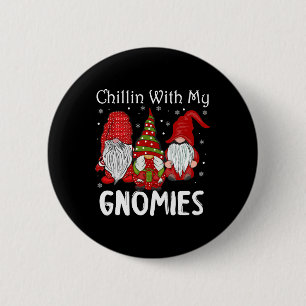 Chillin With My Gnomies Christmas Pamajas Family F 6 Cm Round Badge