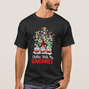 Chillin With My Gnomies Christmas T-Shirt