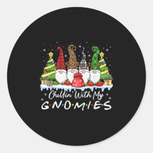 Chillin With My Gnomies Funny Christmas Family Fri Classic Round Sticker