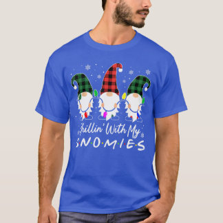 Chillin With My Gnomies Funny Christmas Family Fri T-Shirt