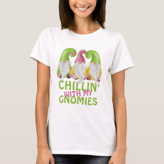 Chillin With My Gnomies Gnome Humour T-Shirt