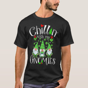 Chillin With My Gnomies, St. Patrick Day Gnomes Ga T-Shirt