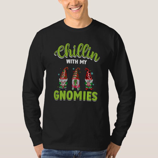 Chillin With My Gnomies St Patrick Day Gnomes Gard T-Shirt (Front)