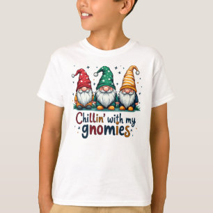Chillin’ with my gnomies T-Shirt