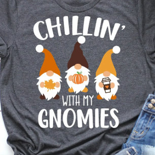 Chillin’ With My Gnomies Tee
