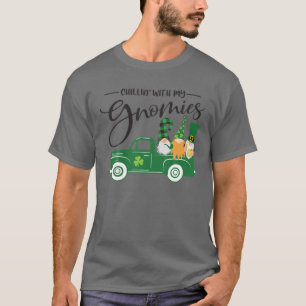 Chillin' With My Gnomies With St Patricks Day Old T-Shirt