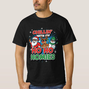 Chillin’ with My Ho Ho Homies Funny Christmas Ca T-Shirt