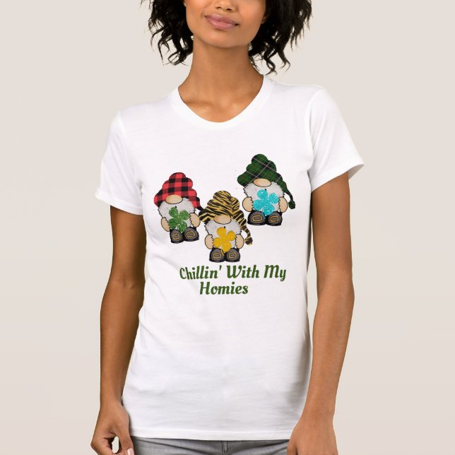Chillin With my Homies Funny St Patrick's Day T-Sh T-Shirt (Front)