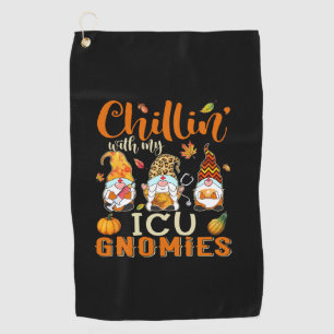 Chillin With My ICU Gnomies Nurse Gnome Thanksgivi Golf Towel