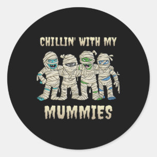 Chillin With My Mummies Halloween Boys Kids Fun  Classic Round Sticker