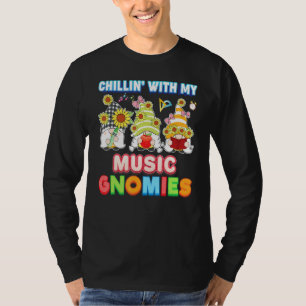 Chillin With My Music Gnomies Teacher Kid Student T-Shirt