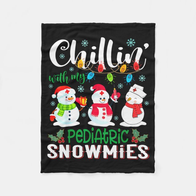 Chillin With My Paediatrics Snowmies Nurse Light C Fleece Blanket (Front)