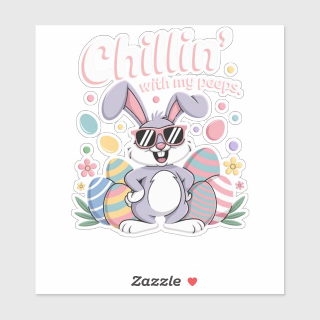 Chillin with My Peeps Cool Easter Bunny (Sheet)