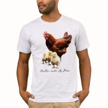 "Chillin' with my peeps" Hen with Chicks T-shirt