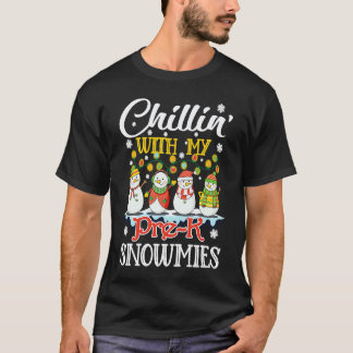 Chillin With My Pre K Snowmies Christmas Teacher T-Shirt